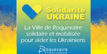 <span style='color:#8B1434;font-size:12px;'>POUR LES UKRAINIENS</span><br> ROQUEVAIRE SOLIDAIRE ET MOBILISEE
