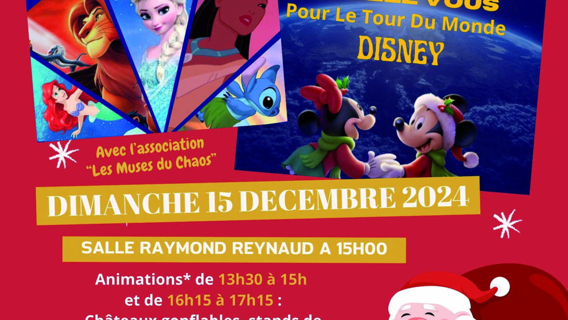 <span style='color:#8B1434;font-size:12px;'>Dimanche 15 décembre</span><br> Spectacle de Noël « Le tour du monde Disney »